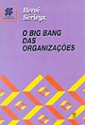 O Big Bag das Organizações